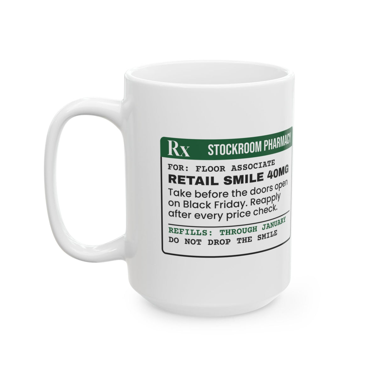 Funny Christmas Retail Coffee Mug Retail Smile 40mg Prescription