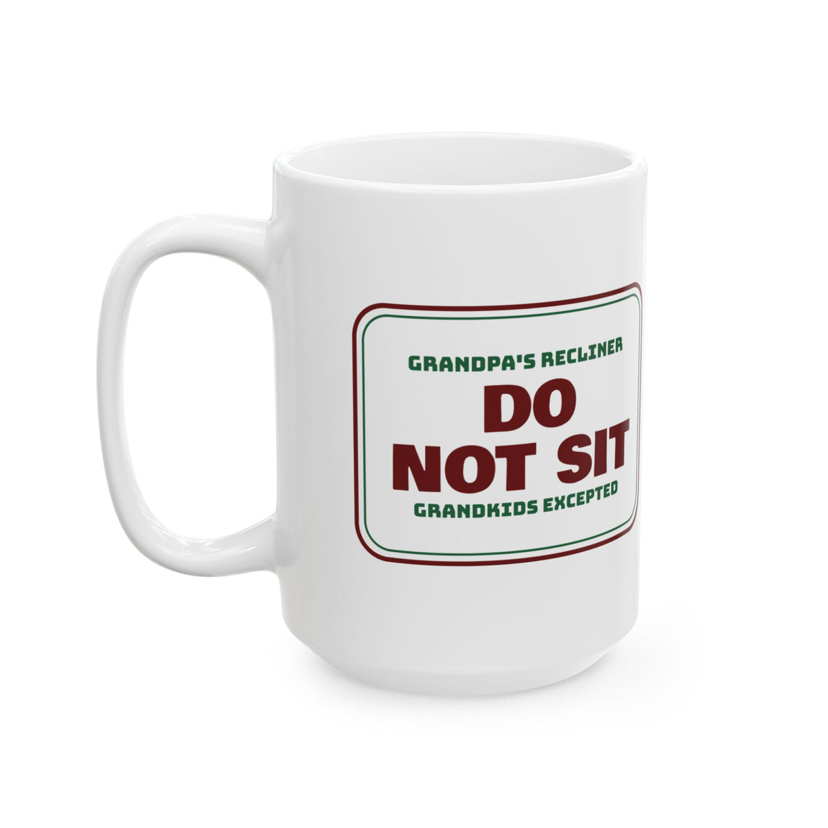 Funny Christmas Grandpa Coffee Mug Grandpa's Recliner Grandkids Only