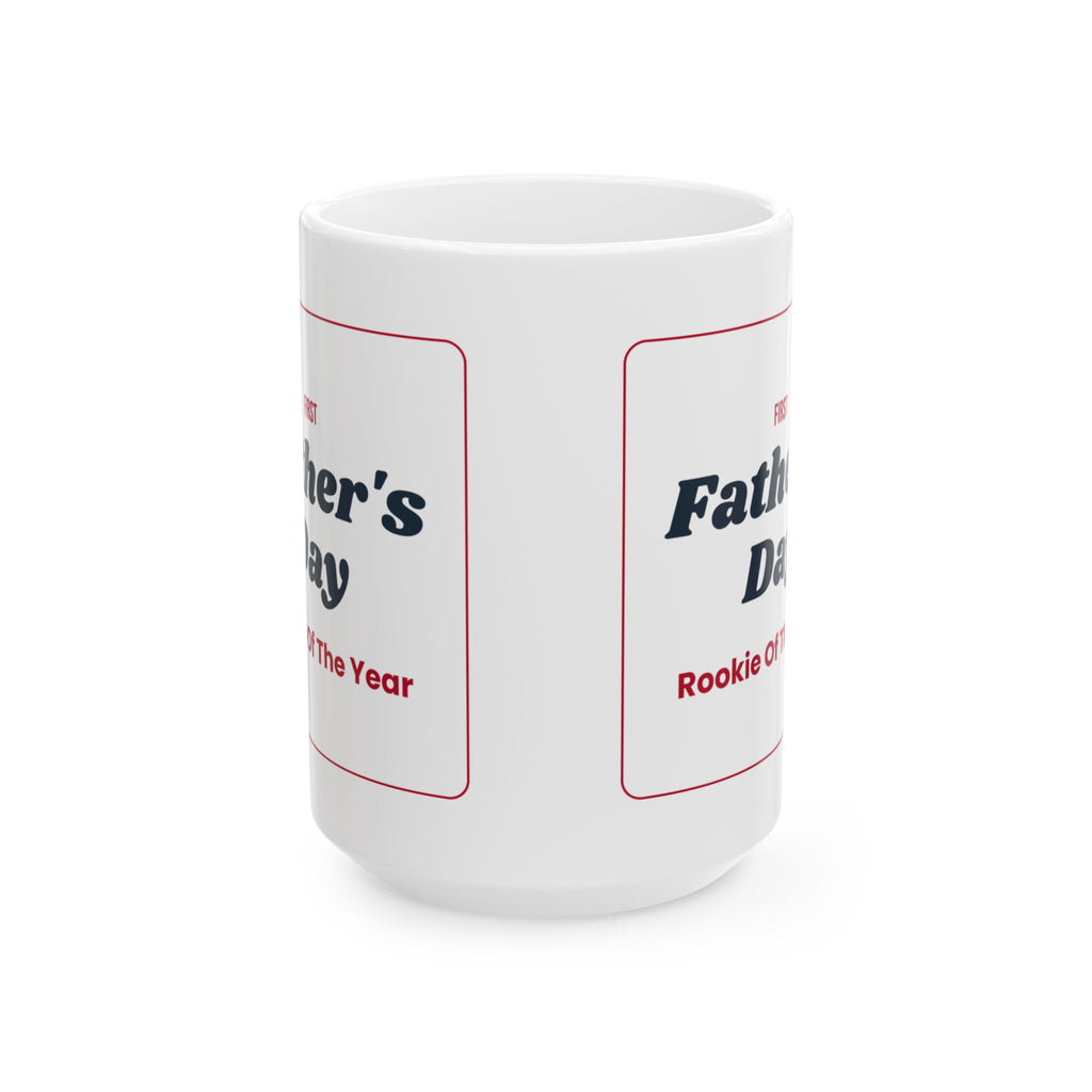 First Father's Day Coffee Mug Rookie Of The Year For New Dads