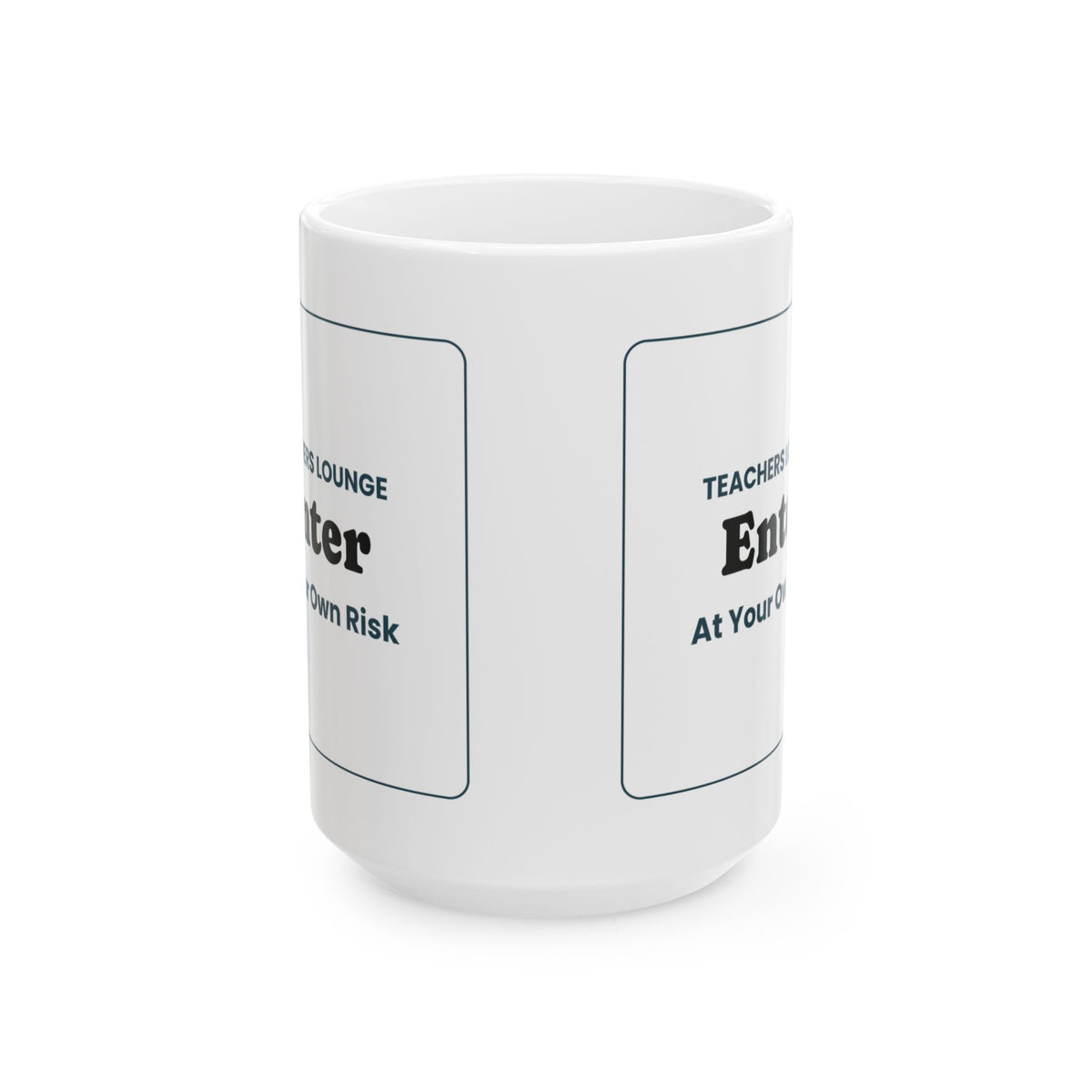 Funny Teacher Coffee Mug Teachers Lounge Sign For Teachers