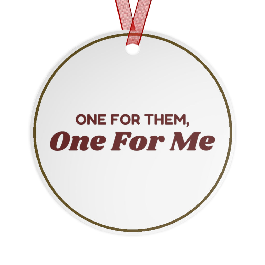 Funny Christmas Ornament One For Them One For Me Shopper