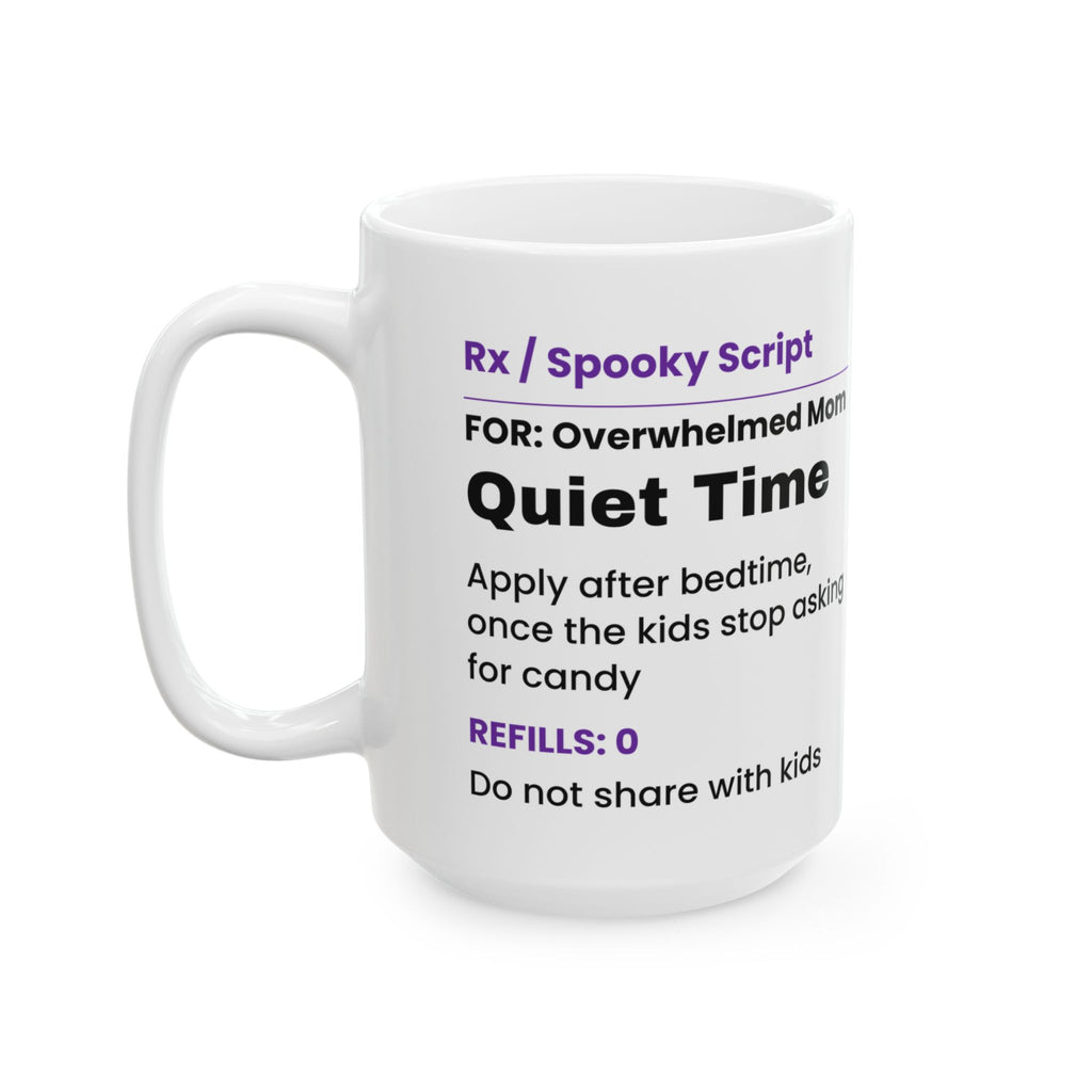 Funny Halloween Coffee Mug Quiet Time Prescription For Moms
