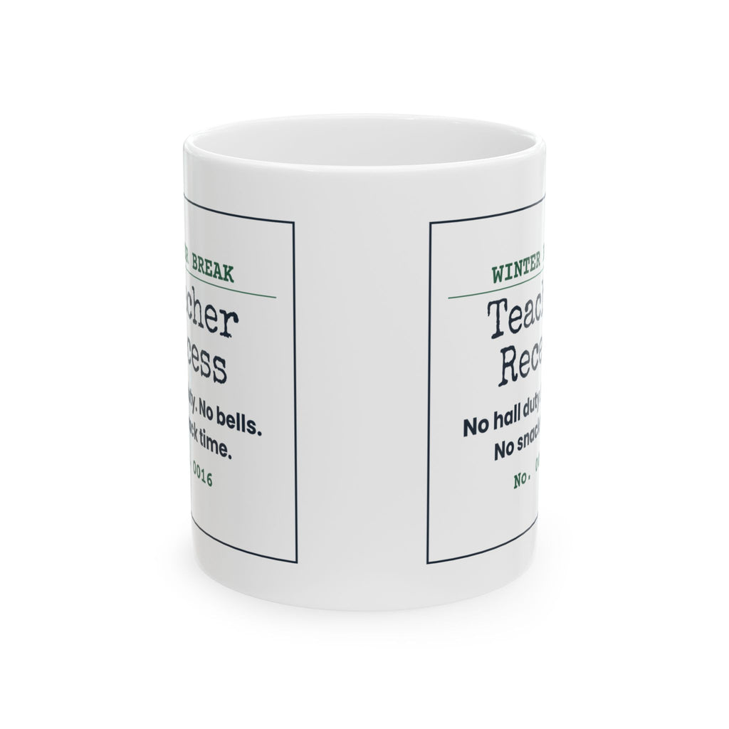 Funny Teacher Christmas Coffee Mug Teacher Recess Winter Break Ticket
