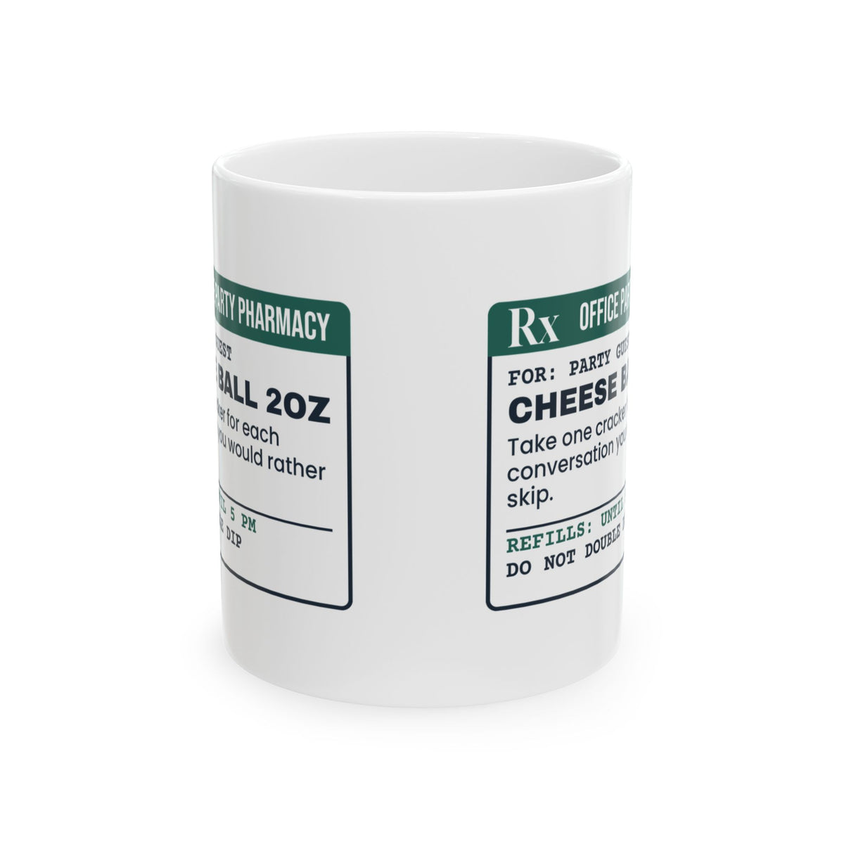 Funny Christmas Office Party Coffee Mug Cheese Ball Prescription