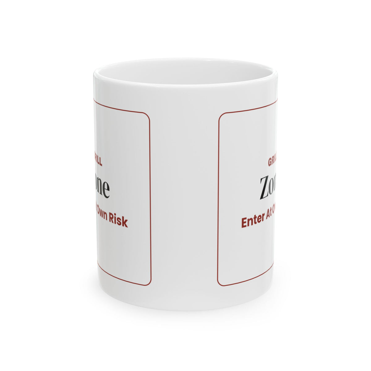 Funny Grill Zone Coffee Mug Enter At Own Risk For Grill Dad