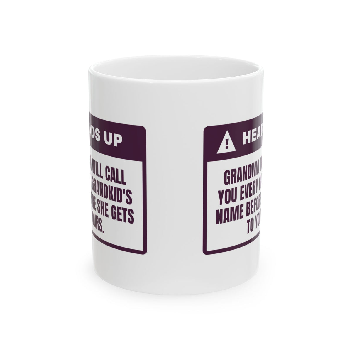 Funny Grandma Coffee Mug Calls You Every Name Before Yours Warning