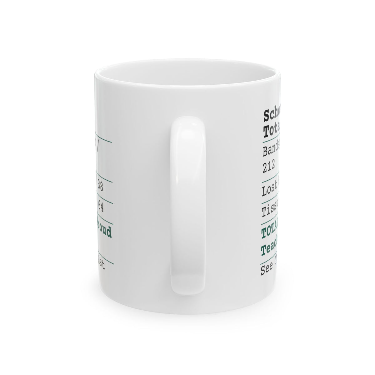 Funny Teacher Coffee Mug School Year Receipt One Proud Teacher