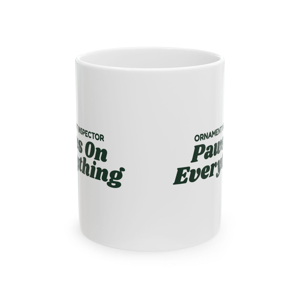 Funny Christmas Coffee Mug Ornament Inspector Paws On Everything