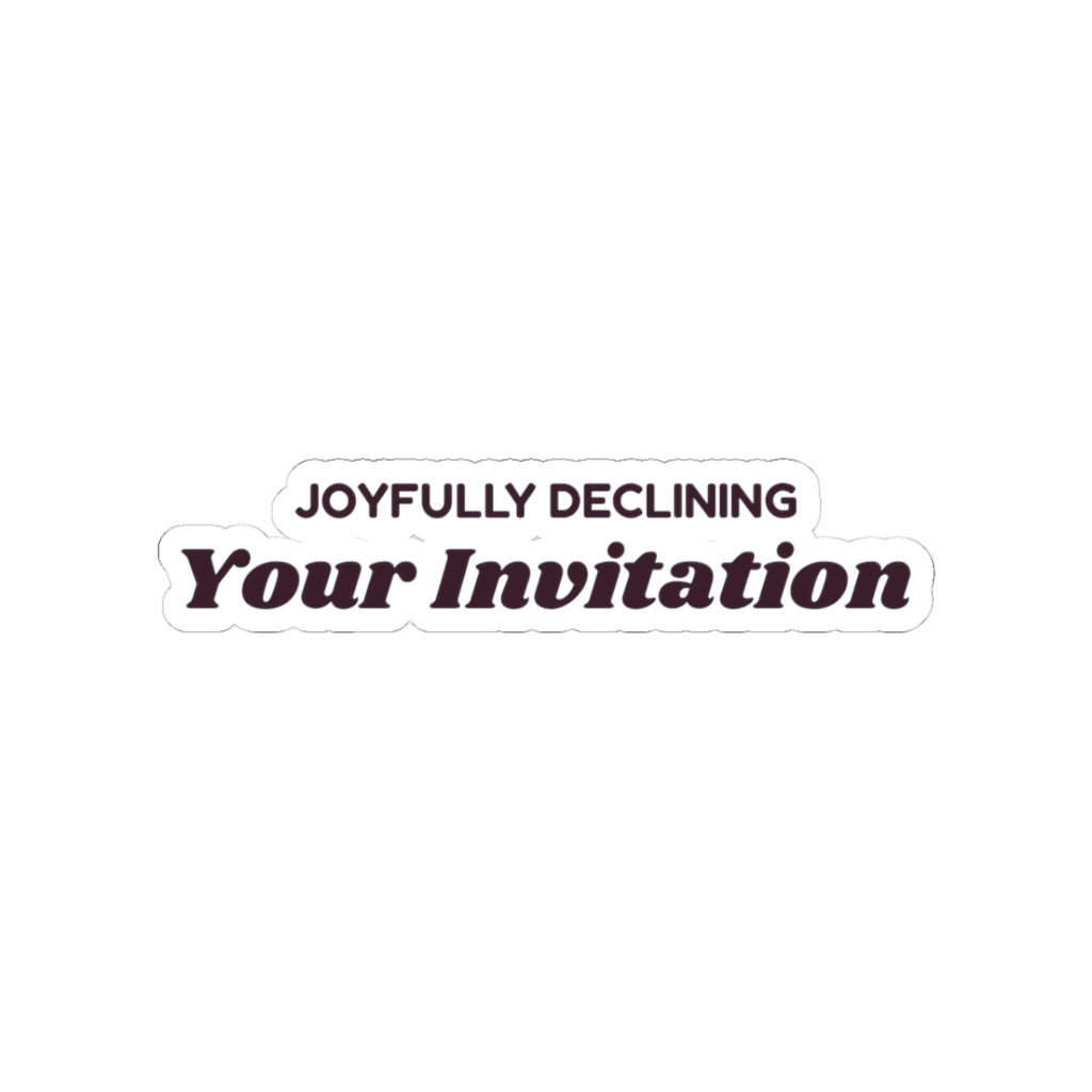 Funny Introvert Christmas Sticker Joyfully Declining Your Invitation