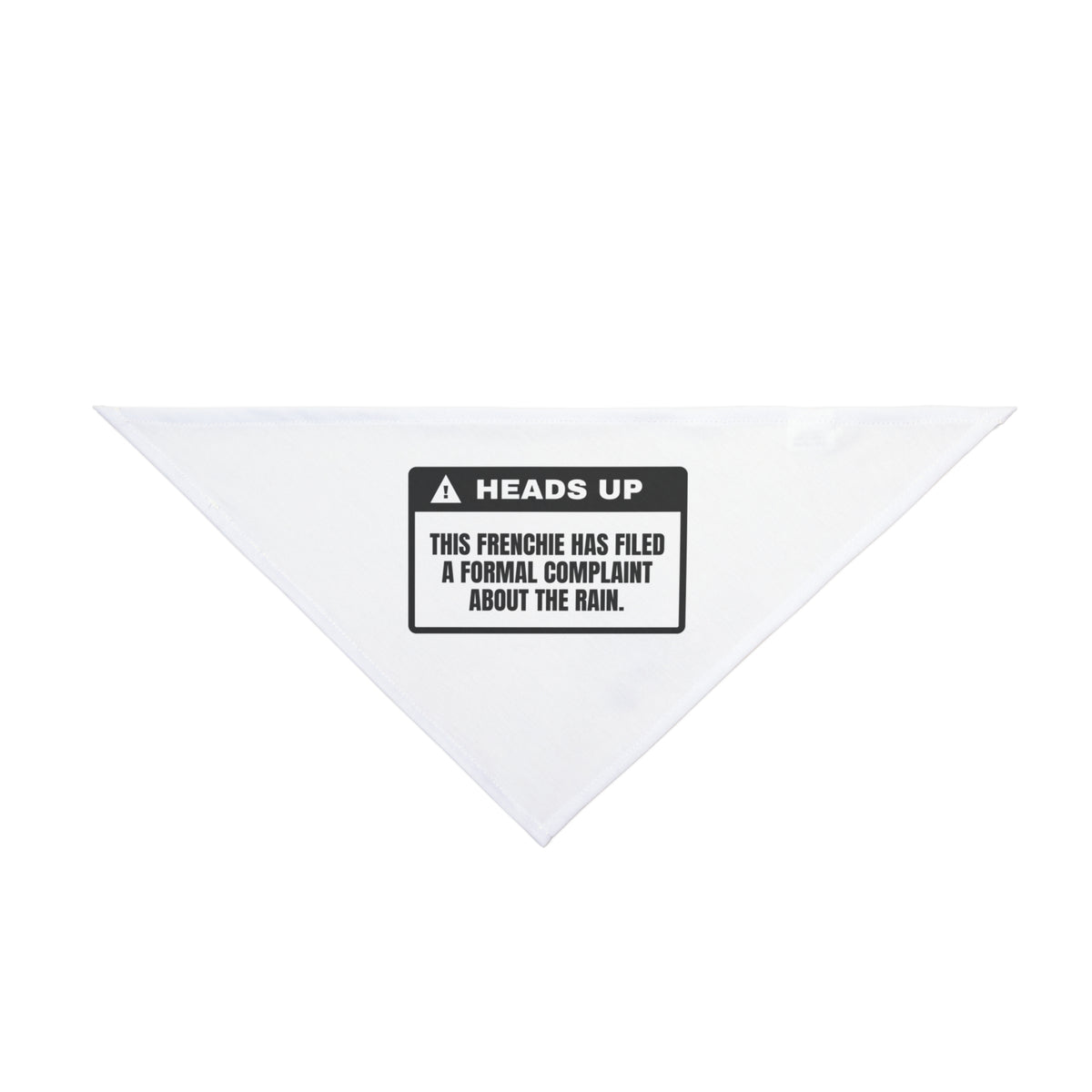 Funny French Bulldog Dog Bandana Filed A Complaint About The Rain