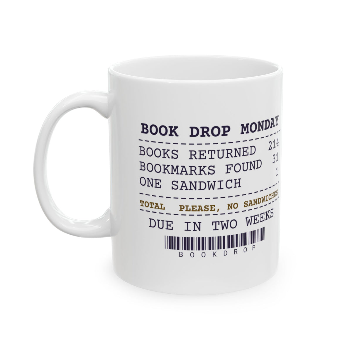 Funny Librarian Coffee Mug Found A Sandwich In The Book Drop