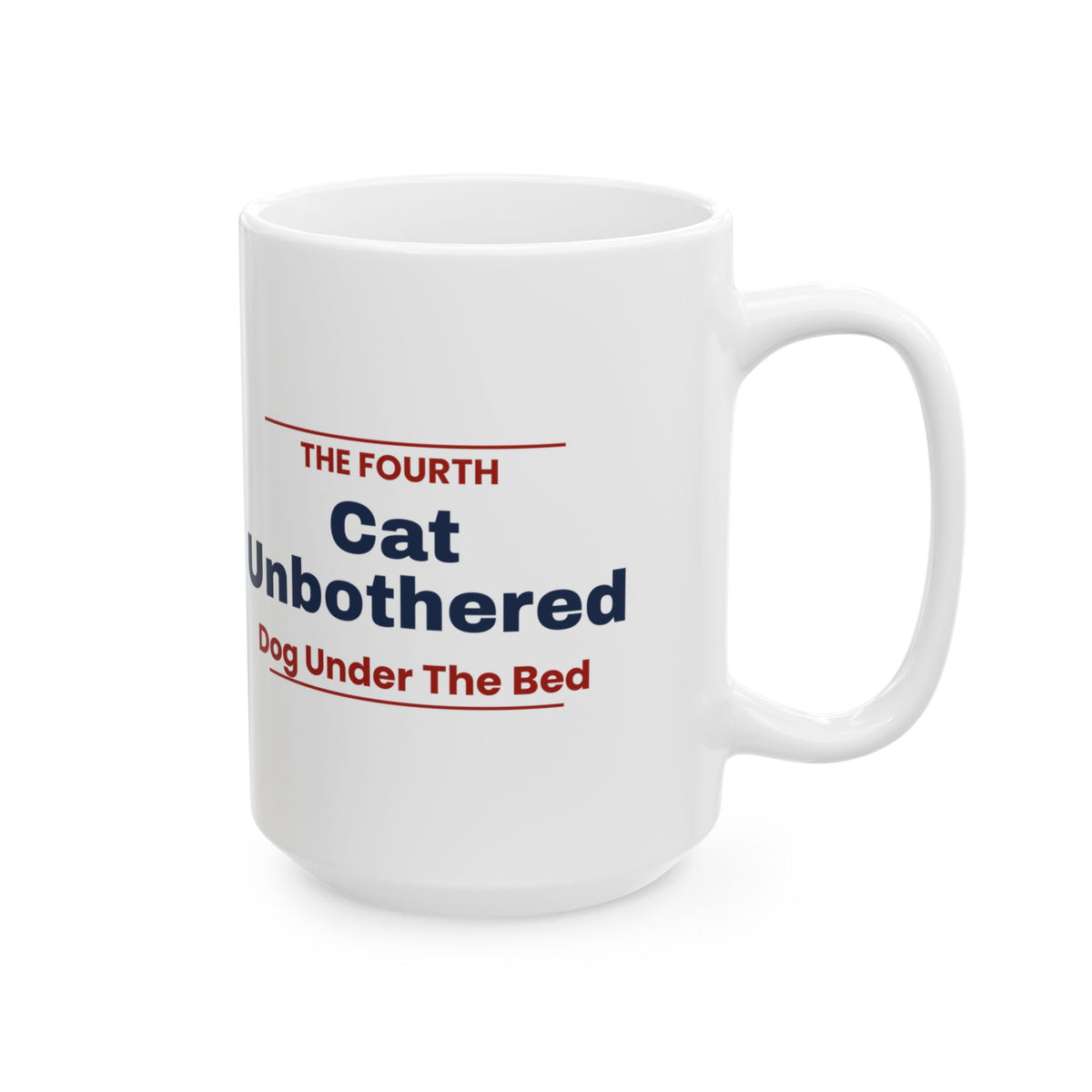 Funny Pet Fourth Of July Coffee Mug Cat Unbothered Dog Under The Bed