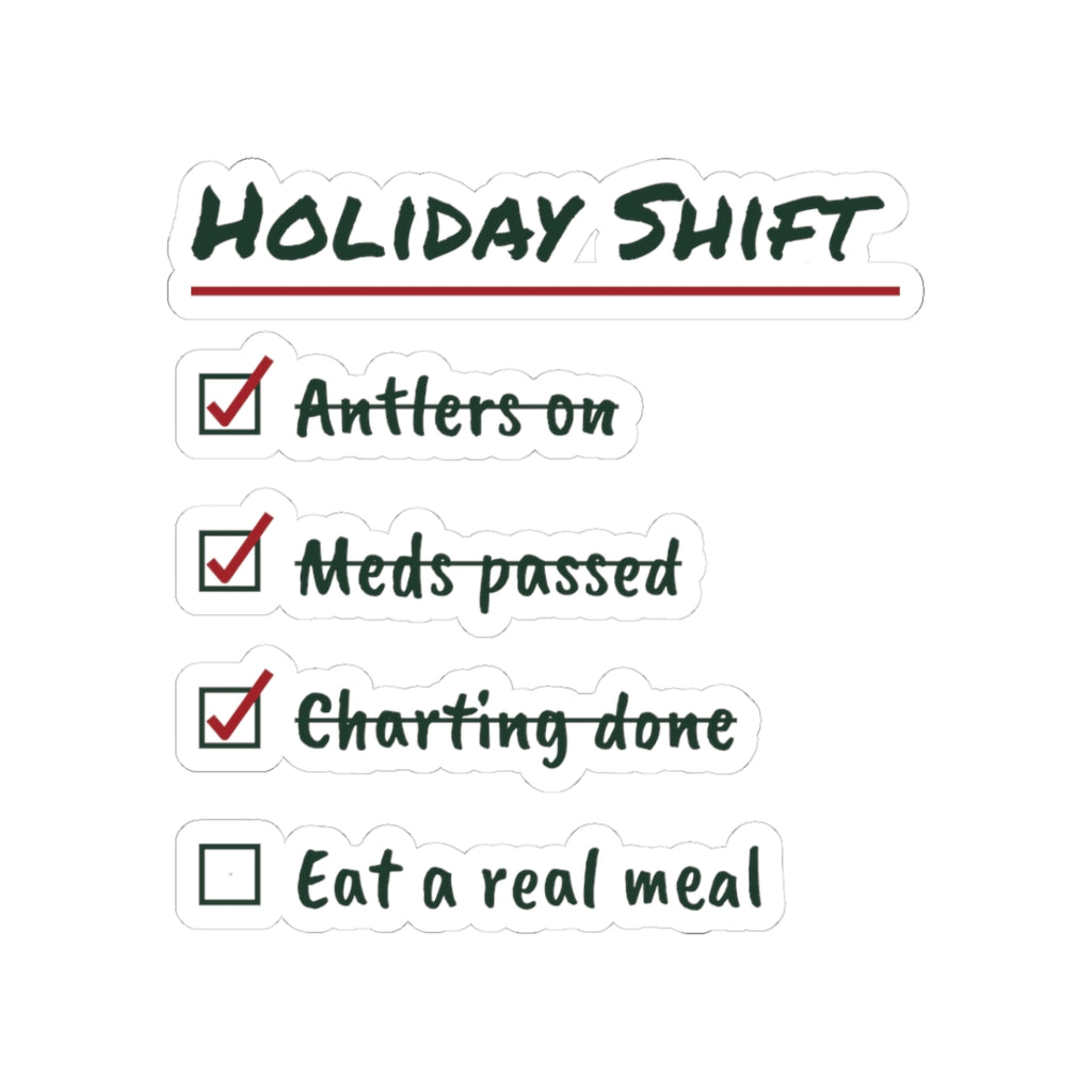 Funny Christmas Sticker Holiday Shift Eat A Real Meal For Nurses