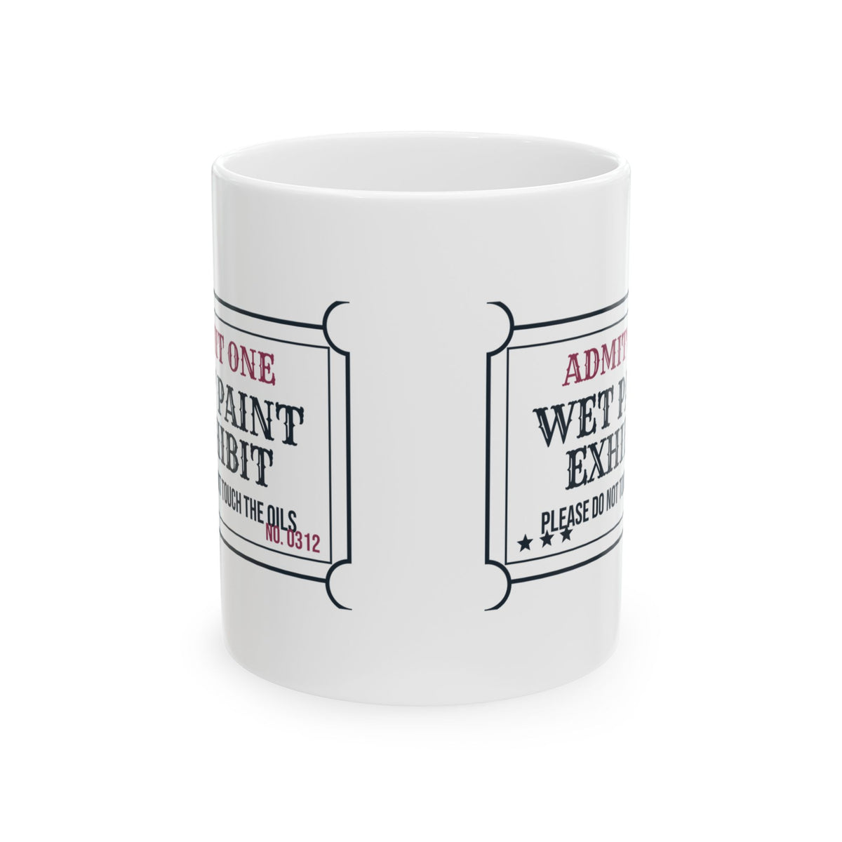 Oil Painter Coffee Mug Wet Paint Exhibit Still Drying Since March