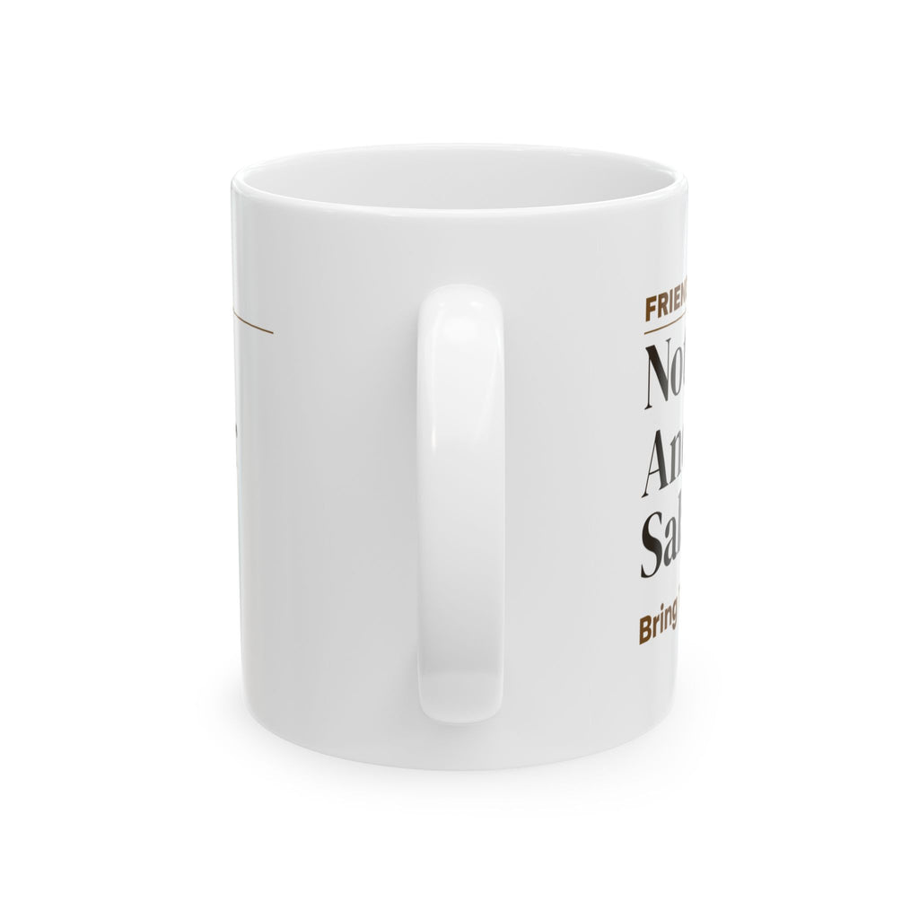 Funny Friendsgiving Coffee Mug Not Another Salad For Friends