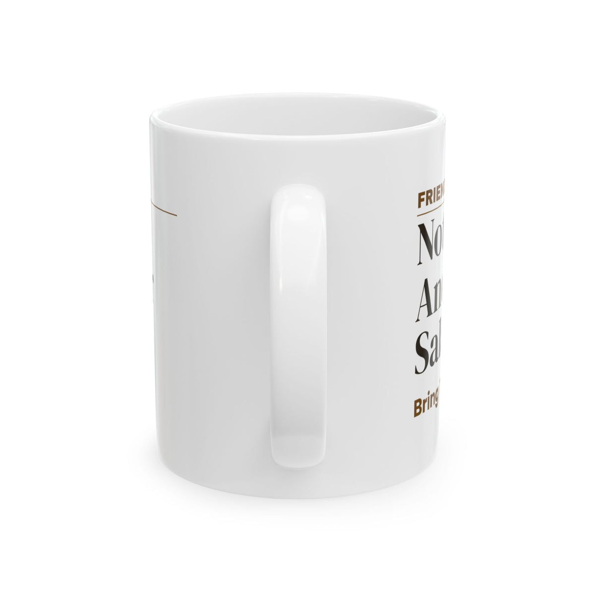 Funny Friendsgiving Coffee Mug Not Another Salad For Friends