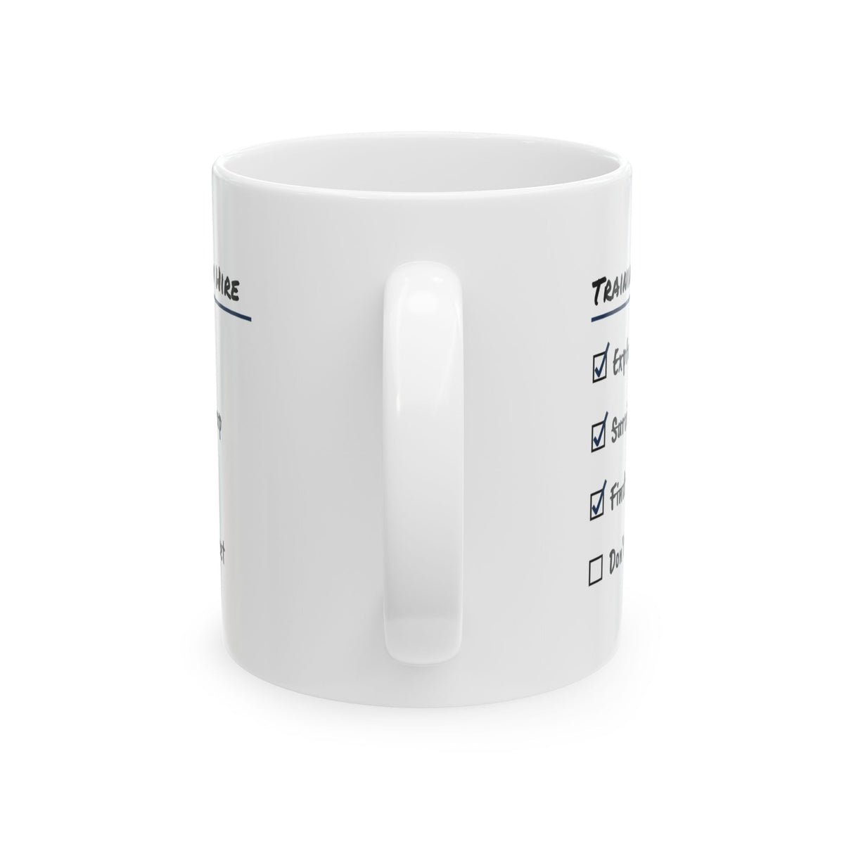 Training The New Hire Coffee Mug For Police