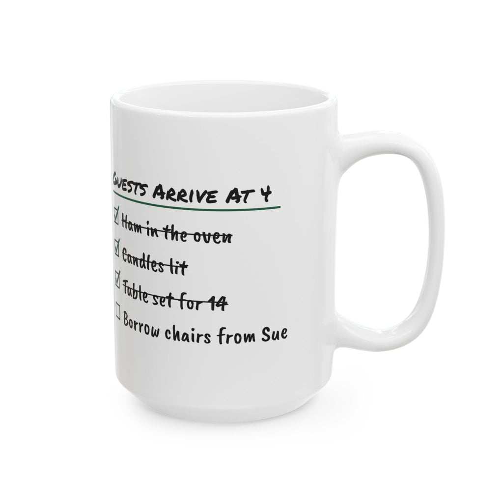 Funny Christmas Coffee Mug Guests Arrive At 4 Host Checklist
