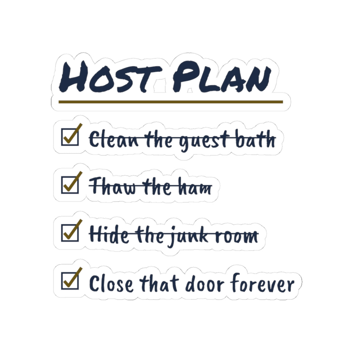 Funny Holiday Host Sticker Hide The Junk Room Checklist