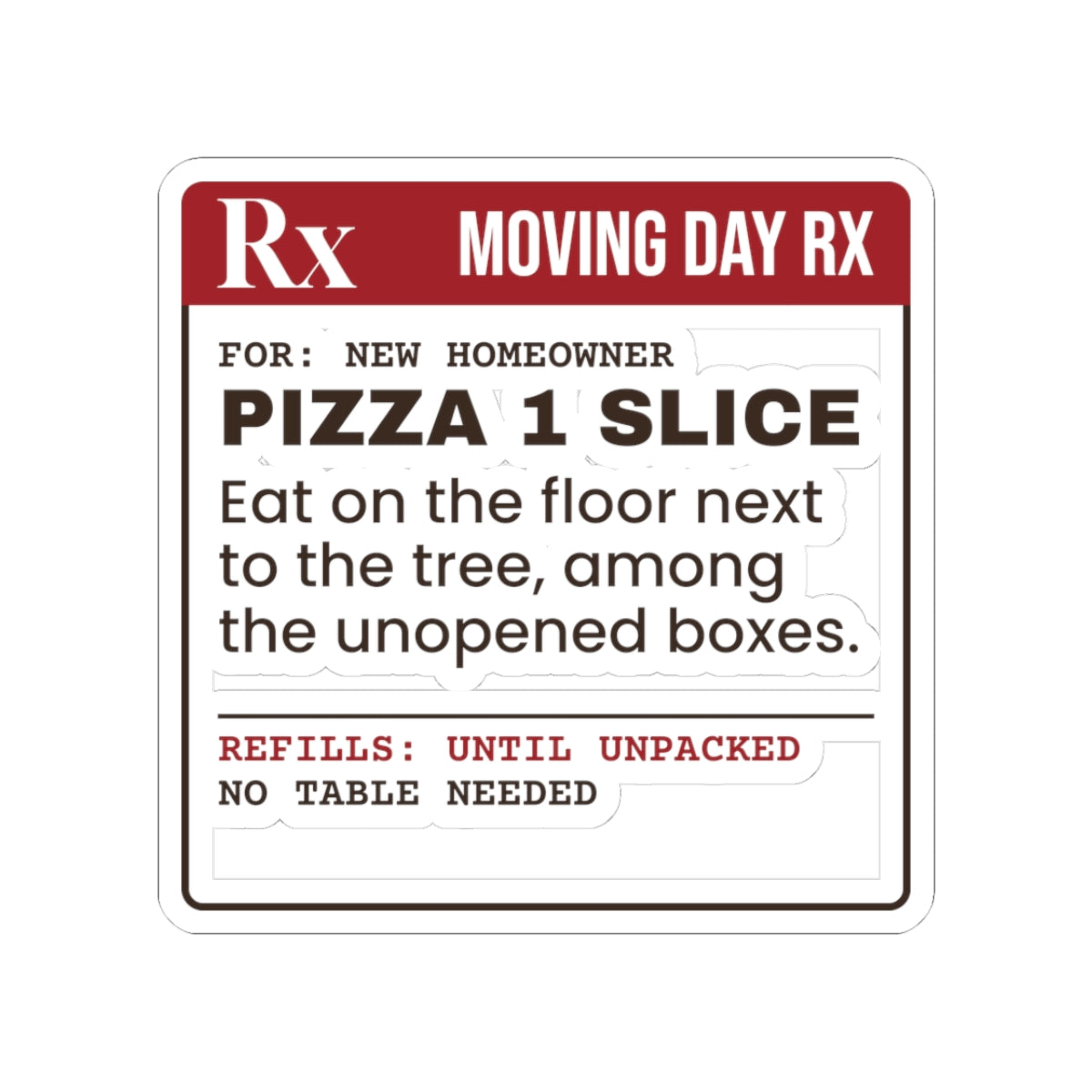 Funny New Home Christmas Sticker Pizza On The Floor Prescription