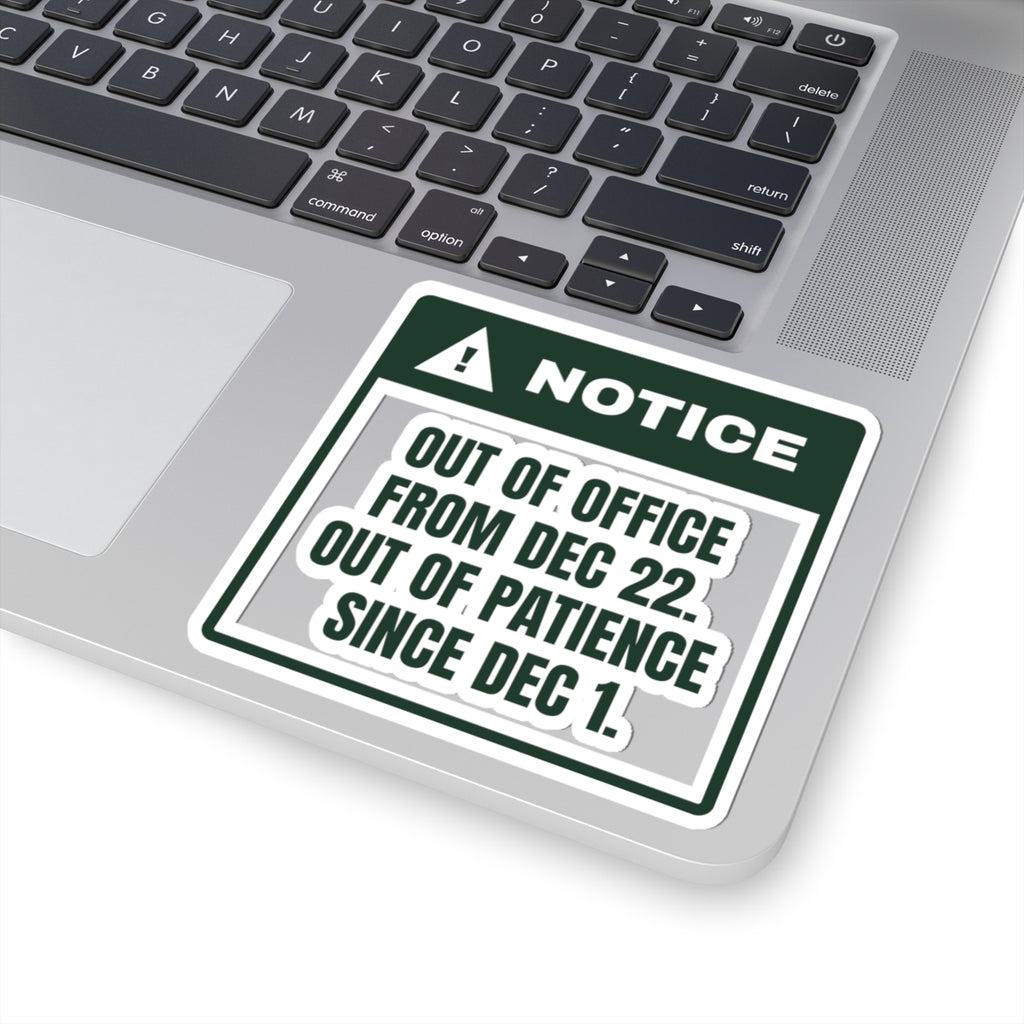Funny Christmas Coworker Sticker Out Of Office Dec 22 Notice