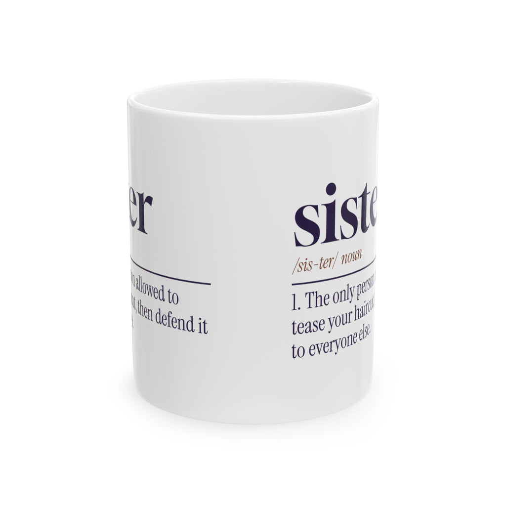 Funny Sister Dictionary Mug Only I Can Tease Your Haircut