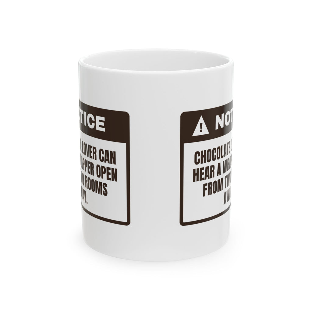 Funny Chocolate Lover Coffee Mug Hears A Wrapper Two Rooms Away