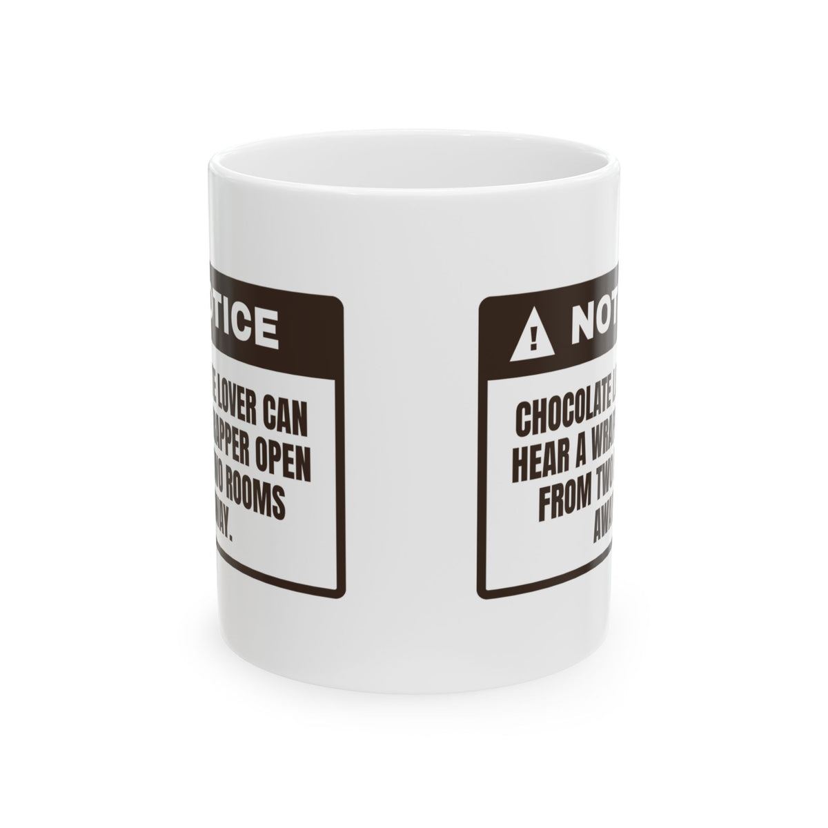 Funny Chocolate Lover Coffee Mug Hears A Wrapper Two Rooms Away