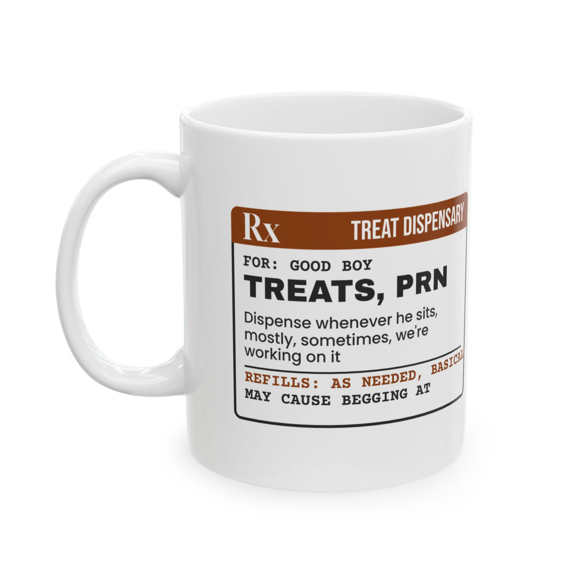 Dog Dad Coffee Mug Treats PRN As Needed