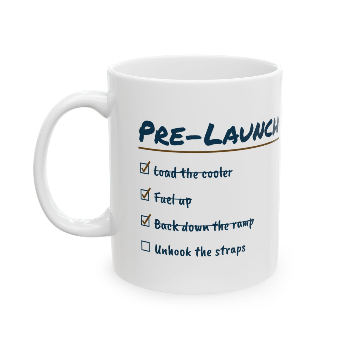 Funny Boating Coffee Mug Pre-Launch Checklist Unhook The Straps