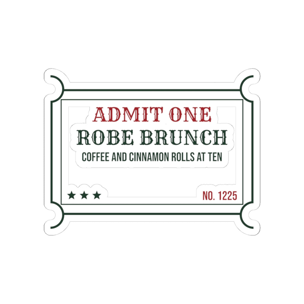 Christmas Morning Sticker Robe Brunch Ticket