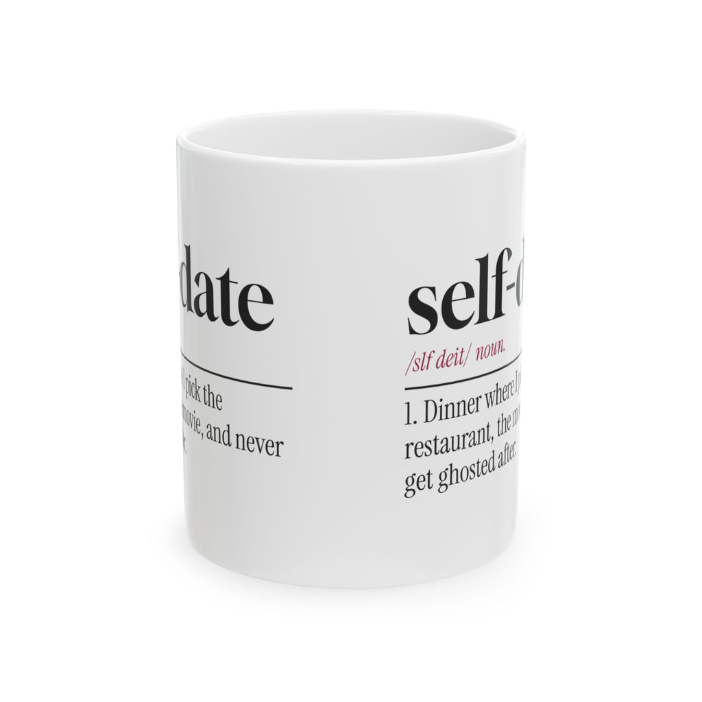 Funny Single Coffee Mug Self Date Dictionary Definition For Her Him