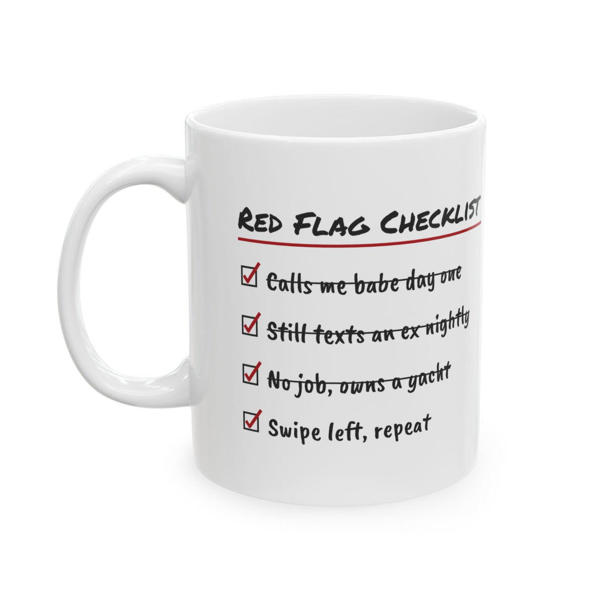 Funny Single Coffee Mug Red Flag Checklist Swipe Left For Her