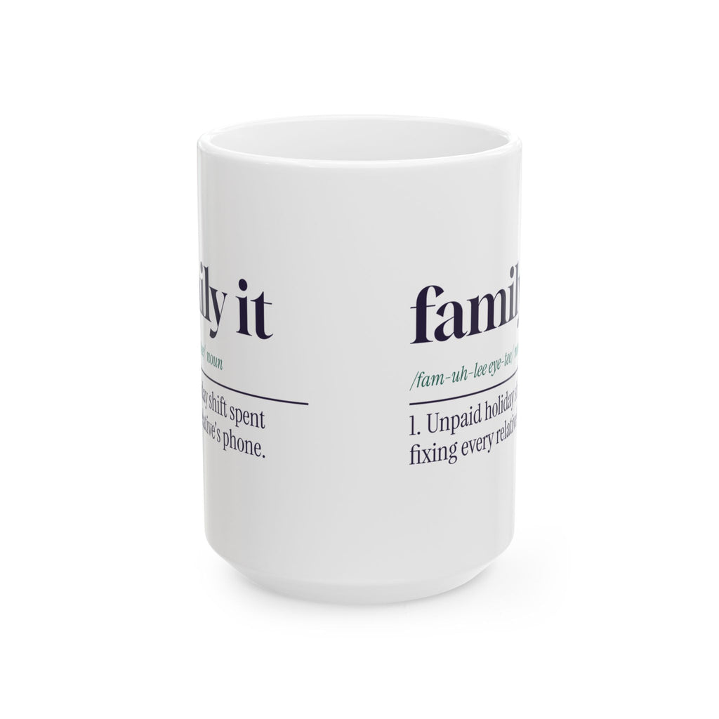 Funny IT Support Coffee Mug Family IT Dictionary Definition
