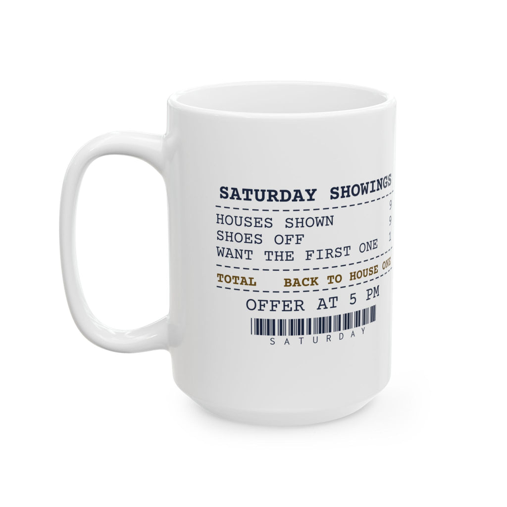 Funny Real Estate Agent Coffee Mug Nine Showings They Want The First One