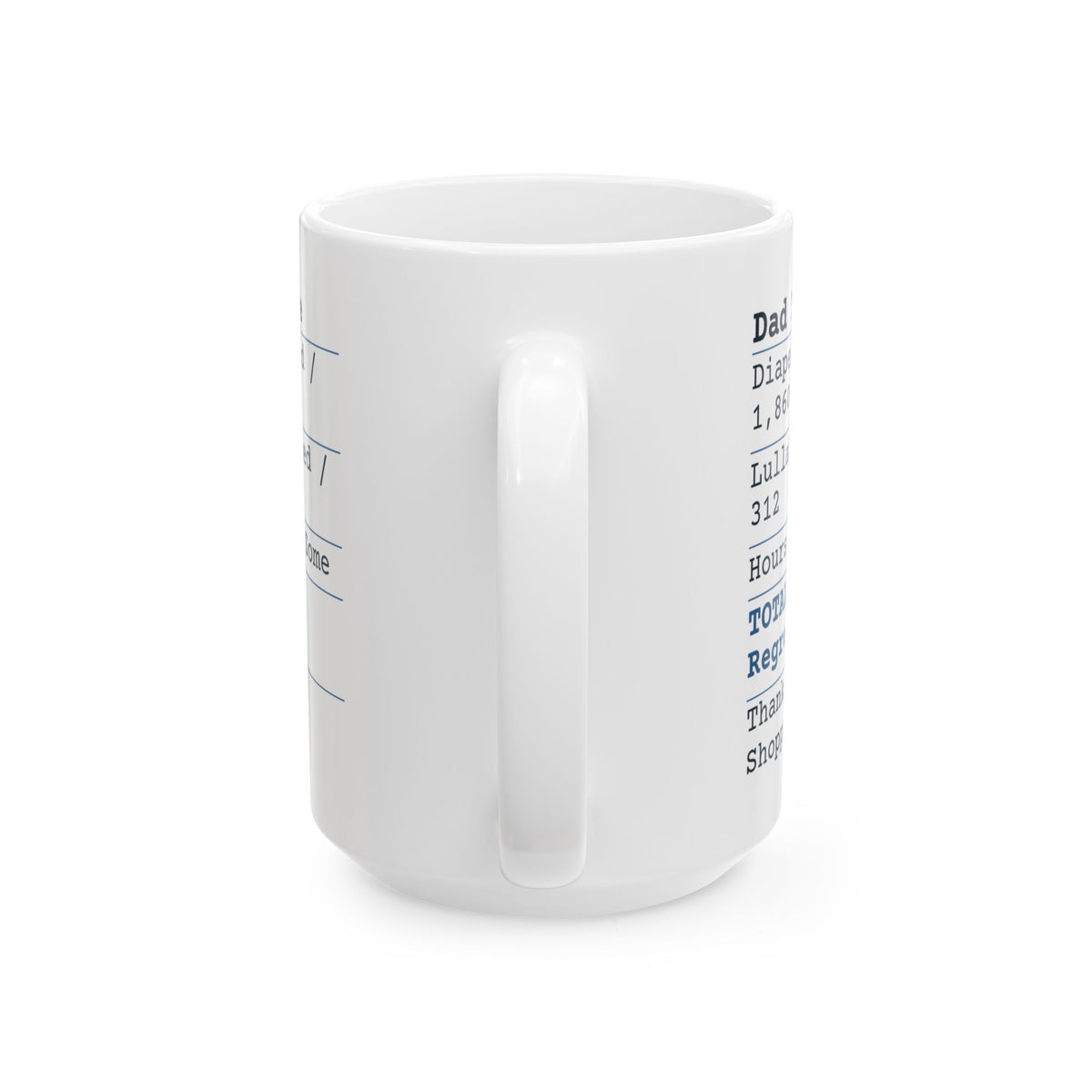 Funny New Dad Father's Day Coffee Mug Dad Year One Receipt Zero Regrets