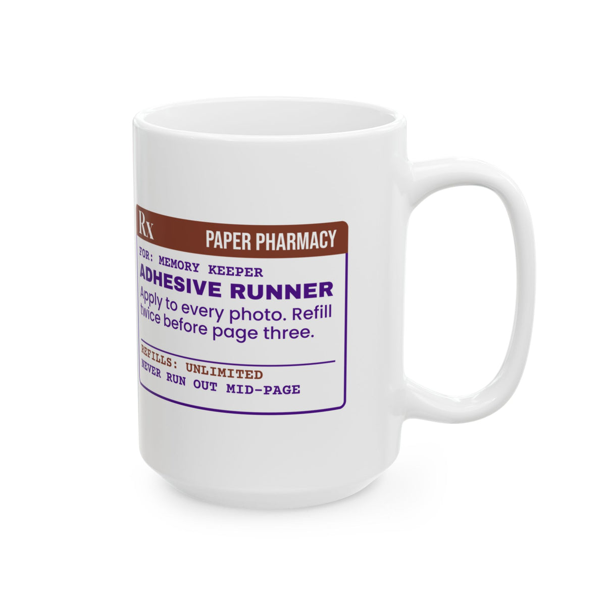 Funny Scrapbooking Coffee Mug Adhesive Runner Rx For Scrapbookers