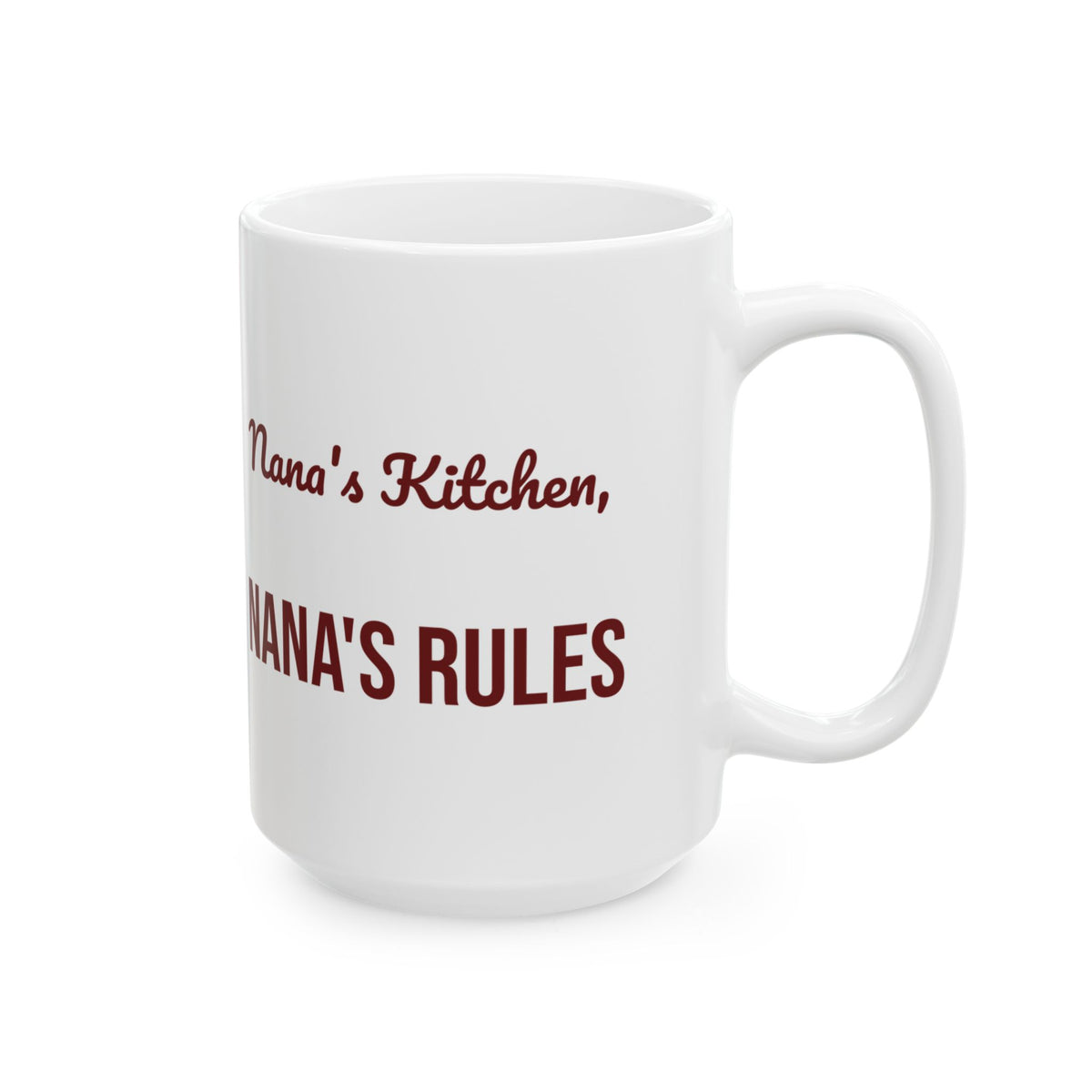 Christmas Coffee Mug Nana's Kitchen Nana's Rules For Grandma