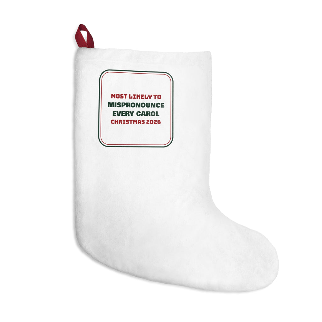 Funny Family Christmas Stocking Most Likely To Mispronounce Every