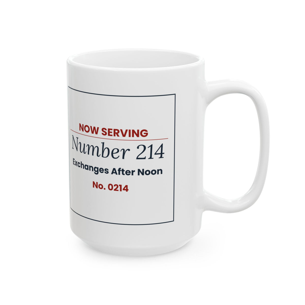 Funny Retail Christmas Coffee Mug Now Serving 214 Exchanges Ticket