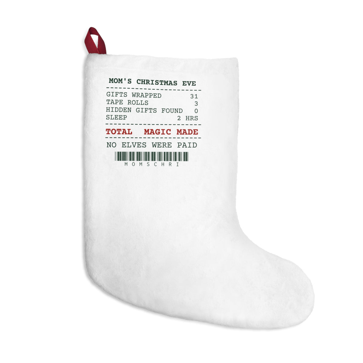 Funny Mom Christmas Stocking Mom's Christmas Eve Receipt