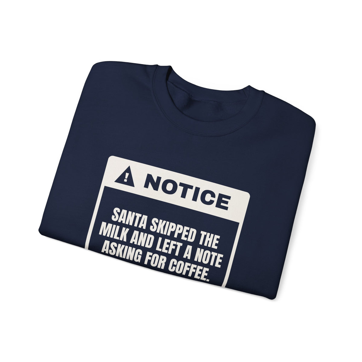 Funny Christmas Sweatshirt Santa Wants Coffee Not Milk