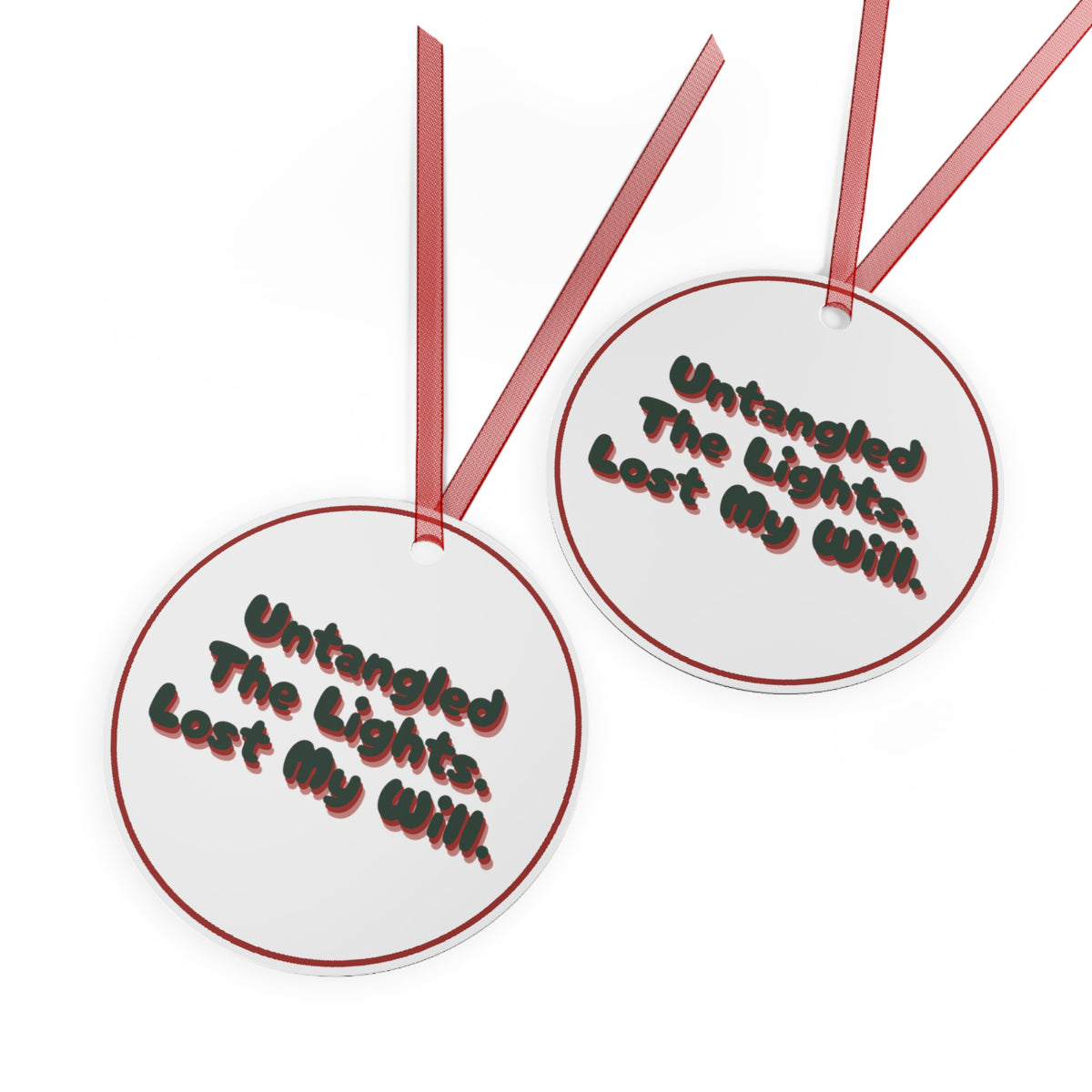 Funny Christmas Ornament Untangled The Lights Lost My Will Tree Decoration