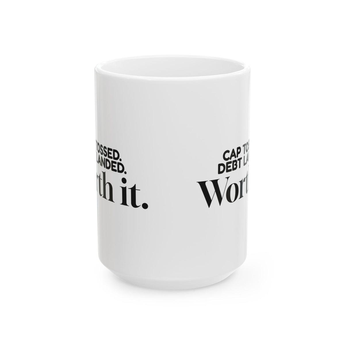 Funny Graduate Coffee Mug Cap Tossed Debt Landed For College Grads
