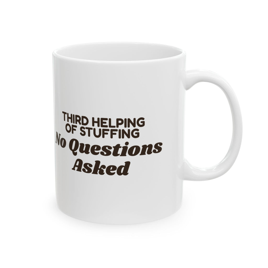 Funny Thanksgiving Coffee Mug Third Helping Of Stuffing
