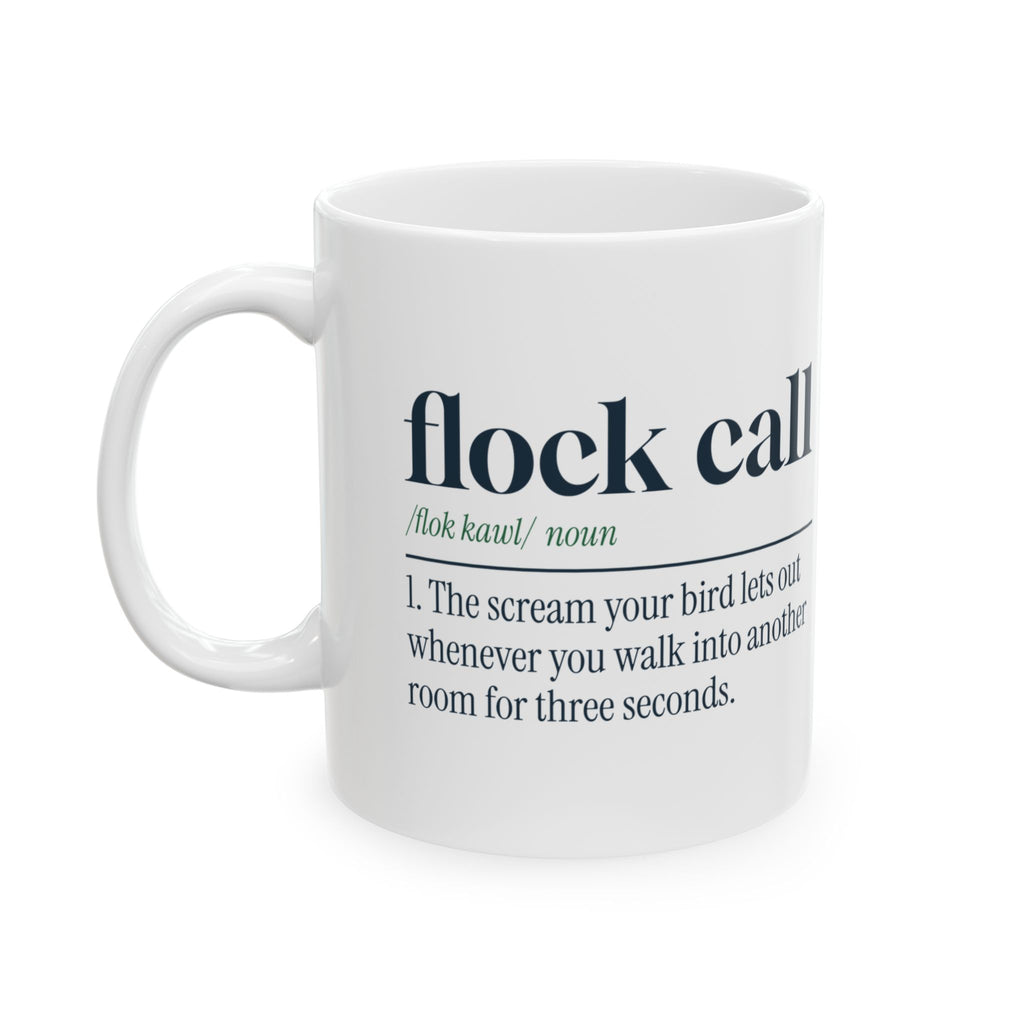 Funny Parrot Mug Flock Call You Left The Room Definition For Bird Owners