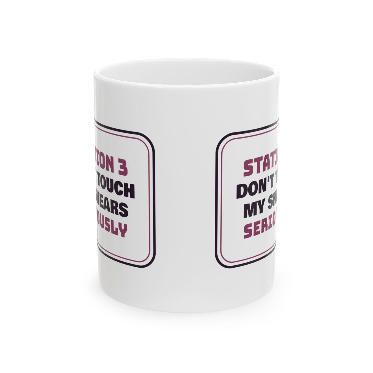 Funny Hairstylist Coffee Mug Don't Touch My Shears Station Sign