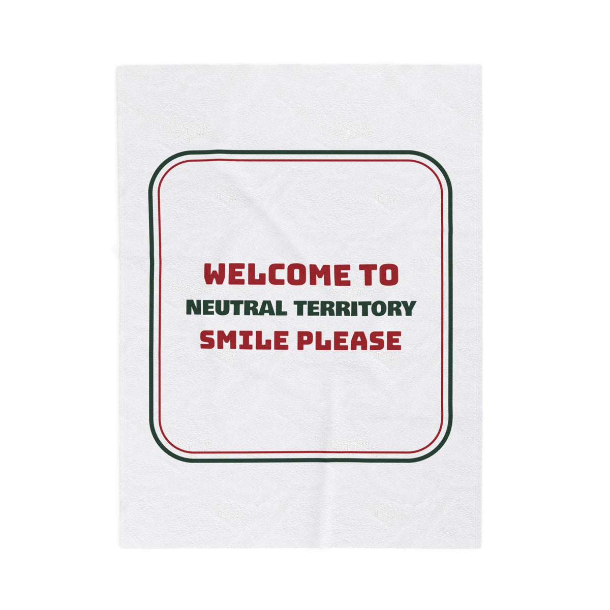 Funny Christmas In Laws Throw Blanket Neutral Territory Smile Please Sign