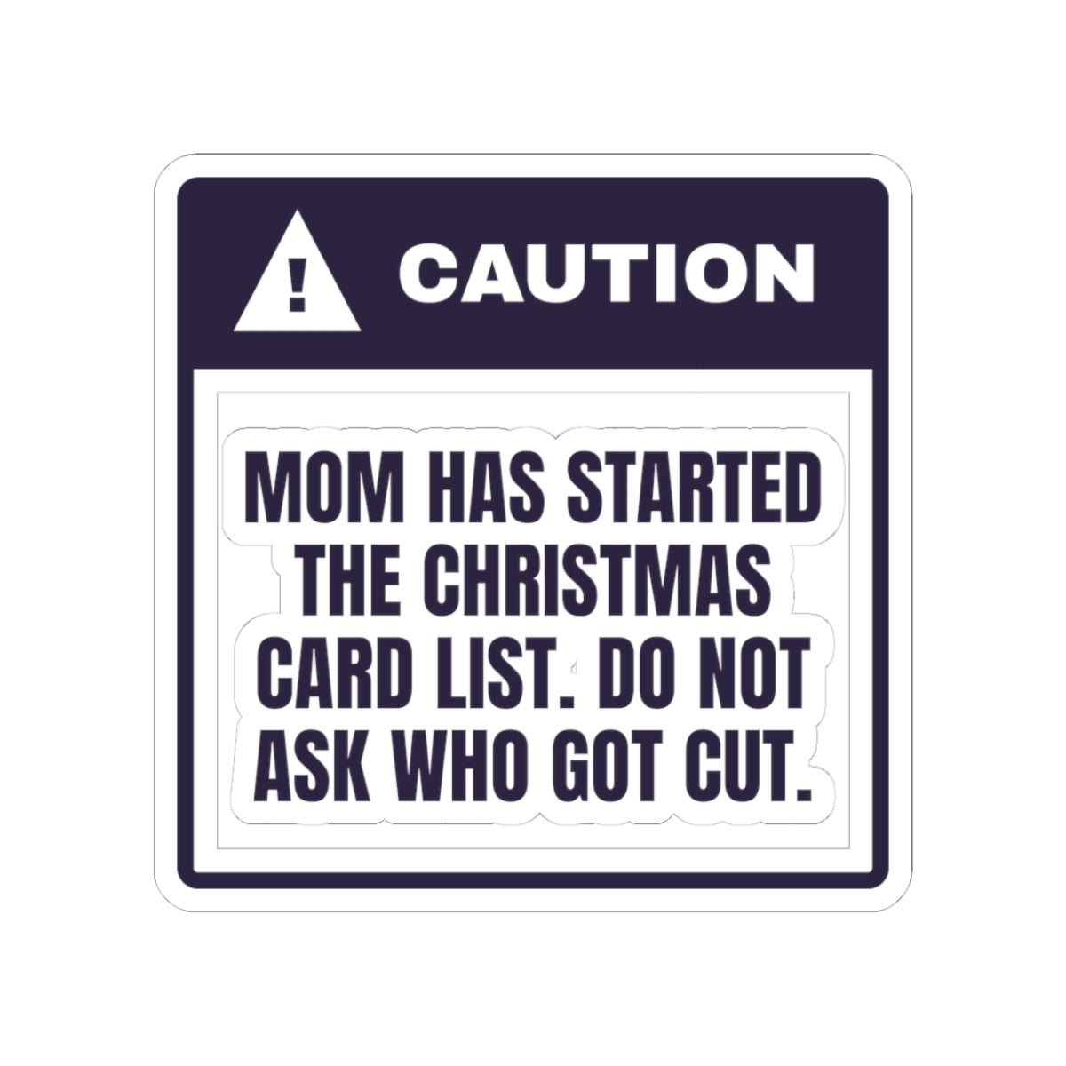 Funny Christmas Mom Sticker Christmas Card List Do Not Ask