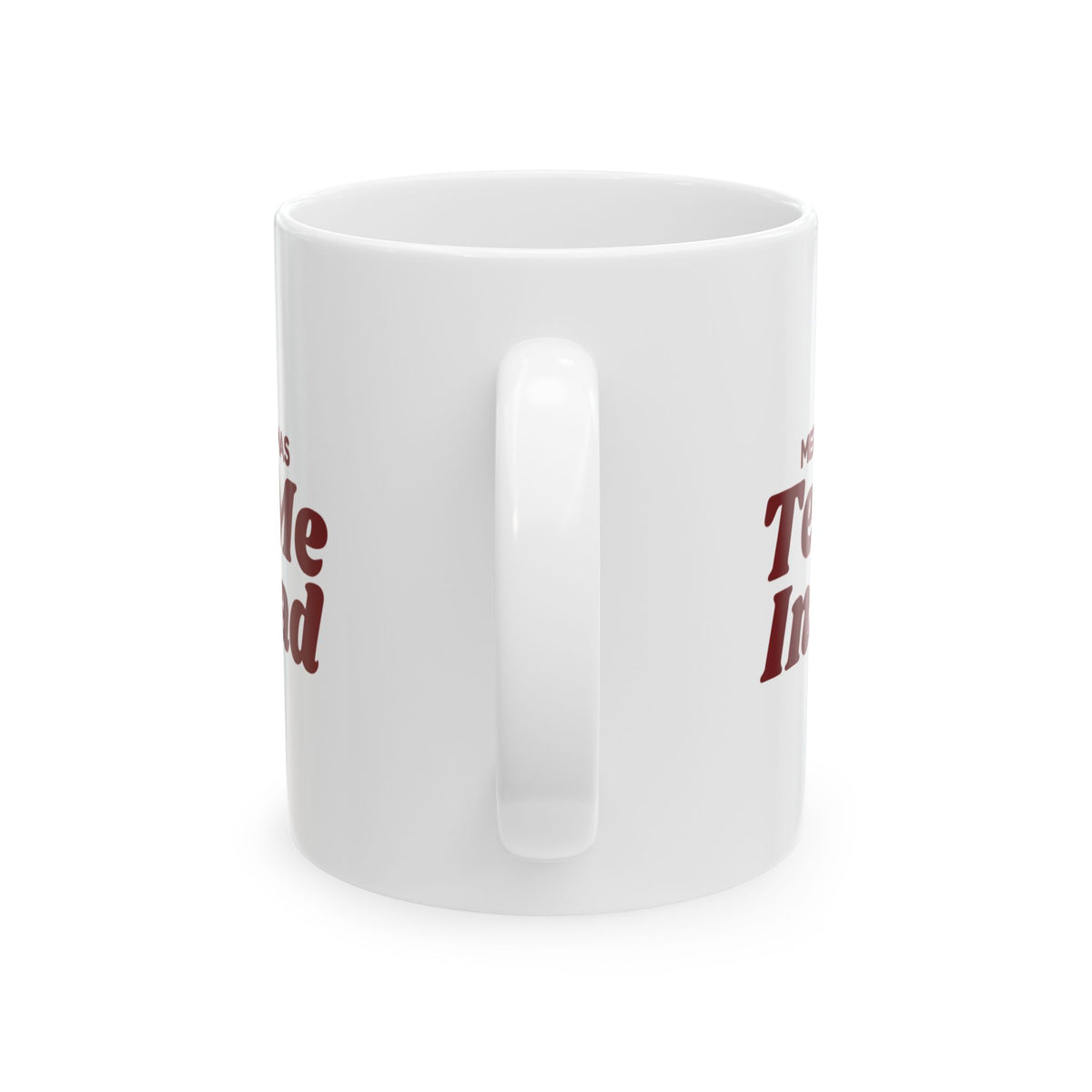Funny Christmas Coffee Mug Merry Christmas Text Me Instead